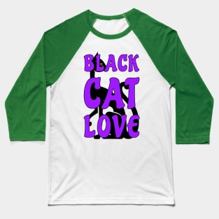 Black Cat Love Baseball T-Shirt